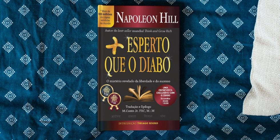 7 Lições Poderosas do Livro “Mais Esperto que o Diabo” de Napoleon Hill